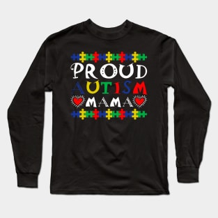 Proud Autism Mom Autism Awareness Gift for Birthday, Mother's Day, Thanksgiving, Christmas Long Sleeve T-Shirt